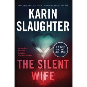 The Silent Wife -- Karin Slaughter